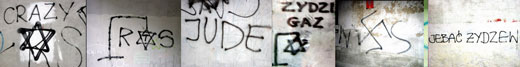 Fuck the Jews, Jude (German for Jew), Jewish Gas (meaning Nazi gas chambers) and Star of Davids on the gallows are some of slogans that can be found today in almost every street in Lodz, Poland.